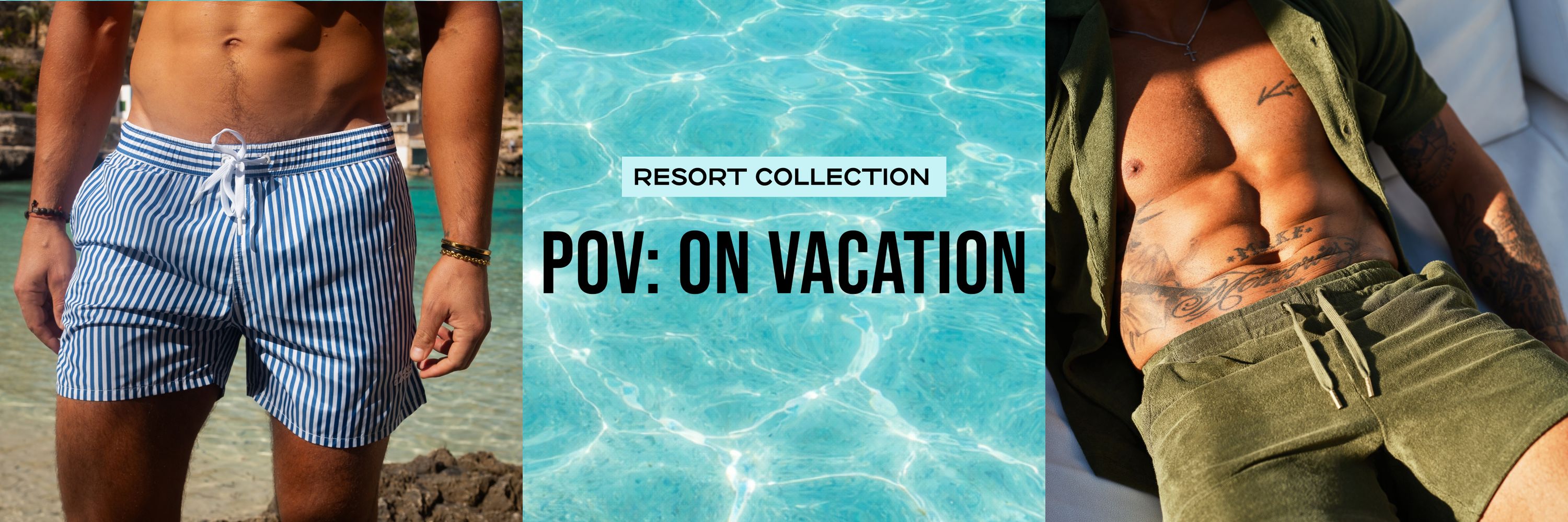 Men's resort wear featuring blue striped shorts and olive green shorts with "Resort Collection POV: On Vacation" text over turquoise water.