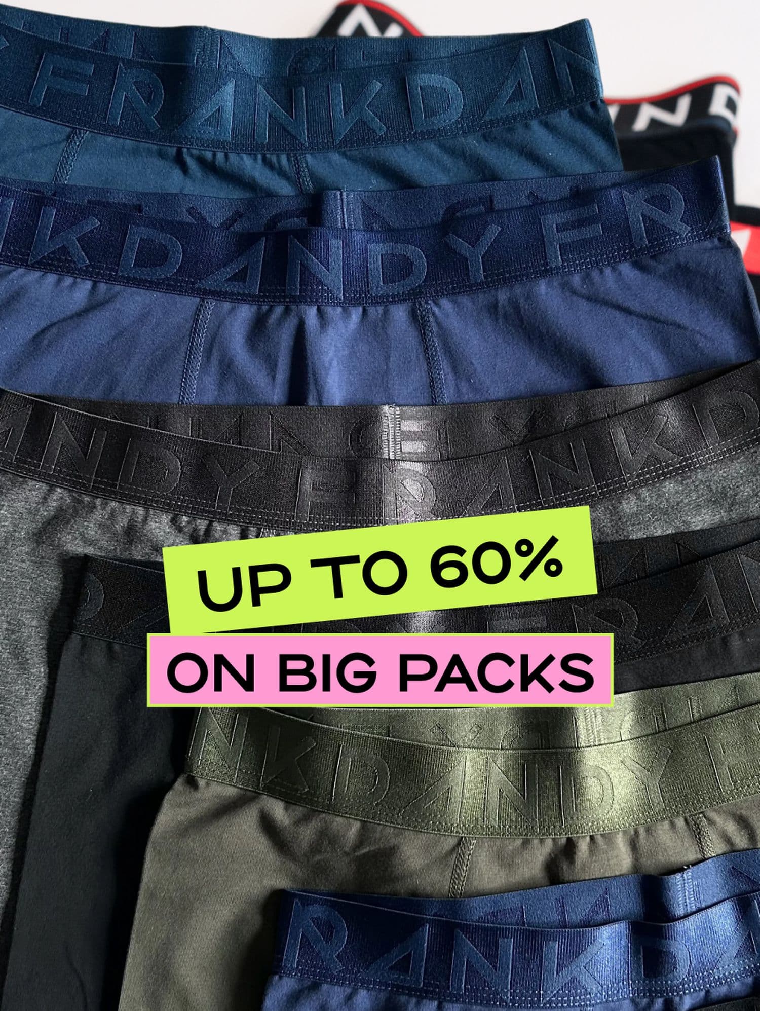 A variety of colored boxer briefs with "FRANKD" branding, featuring a sign highlighting "Up to 60% on Big Packs".