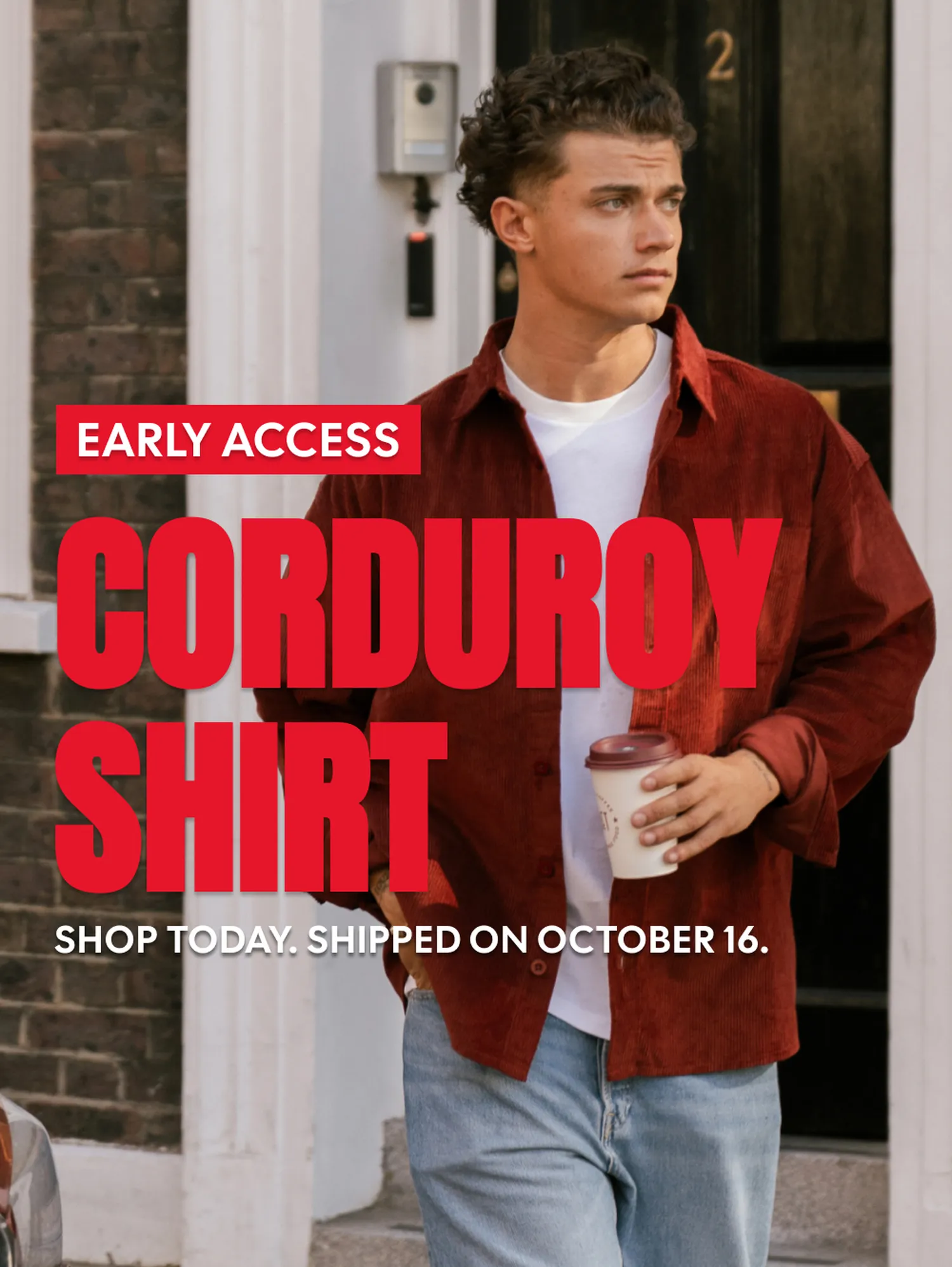 Man wearing a red corduroy shirt holding a coffee cup, with text promoting early access to the shirt, shipping on October 16.